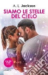 Siamo le stelle del cielo. E-book. Formato EPUB ebook