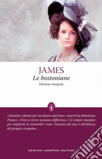 Le bostoniane. E-book. Formato EPUB ebook di Henry James