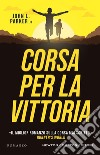 Corsa per la vittoria. E-book. Formato EPUB ebook