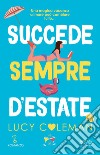 Succede sempre d'estate. E-book. Formato EPUB ebook di Lucy Coleman