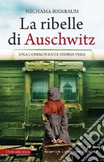 La ribelle di Auschwitz. E-book. Formato EPUB