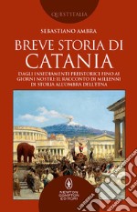 Breve storia di Catania. E-book. Formato EPUB ebook