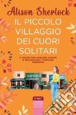 Il piccolo villaggio dei cuori solitari. E-book. Formato EPUB ebook