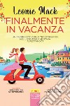 Finalmente in vacanza. E-book. Formato EPUB ebook