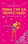 Prima che sia troppo tardi. E-book. Formato EPUB ebook