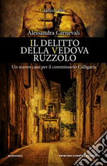 Il delitto della vedova Ruzzolo. E-book. Formato EPUB ebook di Alessandra Carnevali