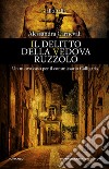 Il delitto della vedova Ruzzolo. E-book. Formato EPUB ebook