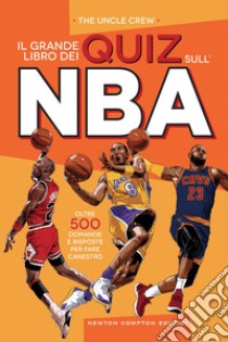 Il grande libro dei quiz sull'NBA. E-book. Formato EPUB ebook di The Uncle Crew