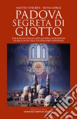 Padova segreta di Giotto. E-book. Formato EPUB ebook