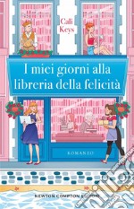 I miei giorni alla libreria della felicità. E-book. Formato EPUB