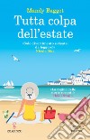 Tutta colpa dell'estate. E-book. Formato EPUB ebook