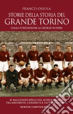 Storie della storia del grande Torino. E-book. Formato EPUB