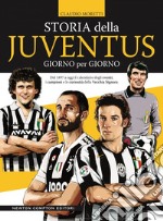 Storia della Juventus giorno per giorno. E-book. Formato EPUB ebook