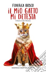 Il mio gatto mi detesta. il diario di Sir Thomas. E-book. Formato EPUB ebook