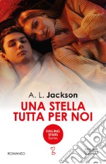 Una stella tutta per noi. E-book. Formato EPUB ebook