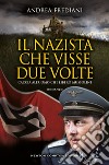 Il nazista che visse due volte. E-book. Formato EPUB ebook