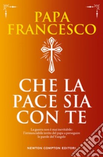 Che la pace sia con te. E-book. Formato EPUB ebook di Papa Francesco