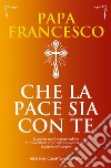 Che la pace sia con te. E-book. Formato EPUB ebook