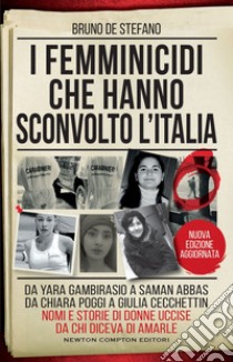 I femminicidi che hanno sconvolto l'Italia. E-book. Formato EPUB ebook di De Bruno Stefano