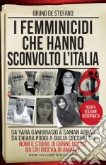 I femminicidi che hanno sconvolto l'Italia. E-book. Formato EPUB ebook