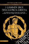 I grandi eroi dell’antica Grecia. E-book. Formato EPUB ebook