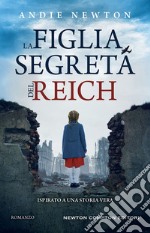 La figlia segreta del Reich. E-book. Formato EPUB ebook