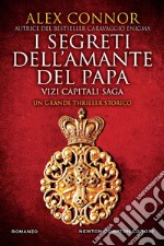 I segreti dell'amante del papa. Vizi Capitali Saga. E-book. Formato EPUB