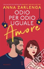 Odio per odio uguale amore. E-book. Formato EPUB ebook