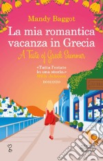 La mia romantica vacanza in Grecia. E-book. Formato EPUB ebook