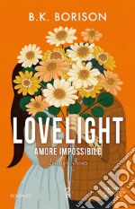 Lovelight. Amore impossibile. E-book. Formato EPUB
