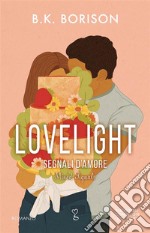Lovelight. Segnali d'amore. E-book. Formato EPUB