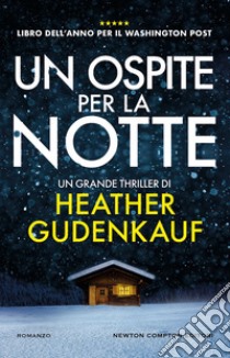 Un ospite per la notte. E-book. Formato EPUB ebook di Heather Gudenkauf