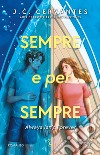 Sempre e per sempre. Always Isn't Forever. E-book. Formato EPUB ebook di J.C. Cervantes