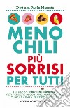 Meno chili più sorrisi per tutti. E-book. Formato EPUB ebook