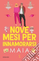 Nove mesi per innamorarsi. E-book. Formato EPUB ebook