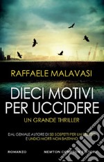 Dieci motivi per uccidere. E-book. Formato EPUB ebook