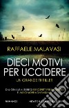 Dieci motivi per uccidere. E-book. Formato EPUB ebook