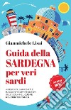 Guida della Sardegna per veri sardi. E-book. Formato EPUB ebook