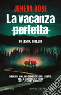 La vacanza perfetta. E-book. Formato EPUB ebook di Jeneva Rose