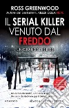 Il serial killer venuto dal freddo. E-book. Formato EPUB ebook