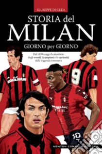 Storia del Milan giorno per giorno. E-book. Formato EPUB ebook di Giuseppe Di Cera