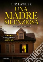 Una madre silenziosa. E-book. Formato EPUB