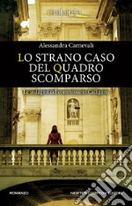 Lo strano caso del quadro scomparso. E-book. Formato EPUB ebook