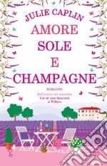 Amore, sole e champagne. E-book. Formato EPUB ebook