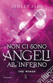 Non ci sono angeli all'inferno. E-book. Formato EPUB ebook di Ashley Jade