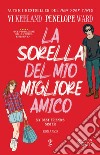 La sorella del mio migliore amico. E-book. Formato EPUB ebook di Vi Keeland