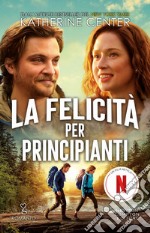 La felicità per principianti. E-book. Formato EPUB ebook