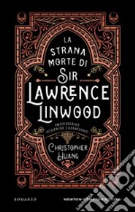 La strana morte di Sir Lawrence Linwood. E-book. Formato EPUB ebook