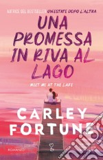 Una promessa in riva al lago. E-book. Formato EPUB