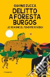 Delitto a Foresta Burgos. E-book. Formato EPUB ebook di Gavino Zucca
